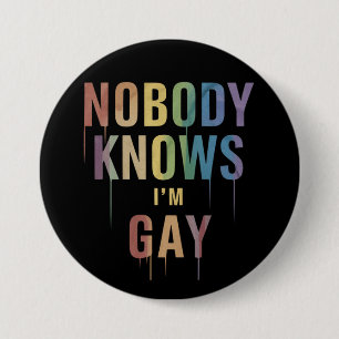 Niemand weiß, dass ich schwul bin Lustiger LGBT Sc Button