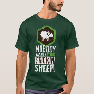 Niemand will deine Schafe Brettspiel Geek Nerd Fa T-Shirt