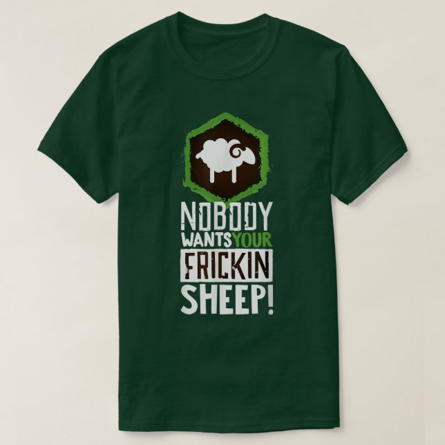 Niemand Will deinen Fan vom Fan des Fan des Schafb T-Shirt (Design vorne)