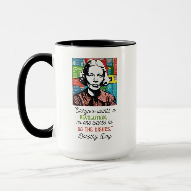 Niemand Will die Geschirr Dorothy Day Tasse (Links)