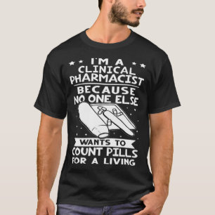 Niemand Will, die Tabletten zu zählen T-Shirt