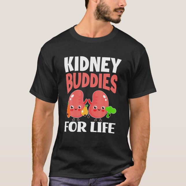 Niere Buddies für das Leben Funny Niere Spender T-Shirt (Vorderseite)