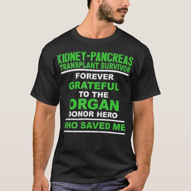 Niere Pankreas Transplantatübersiedlung für immer  T-Shirt (Vorderseite)