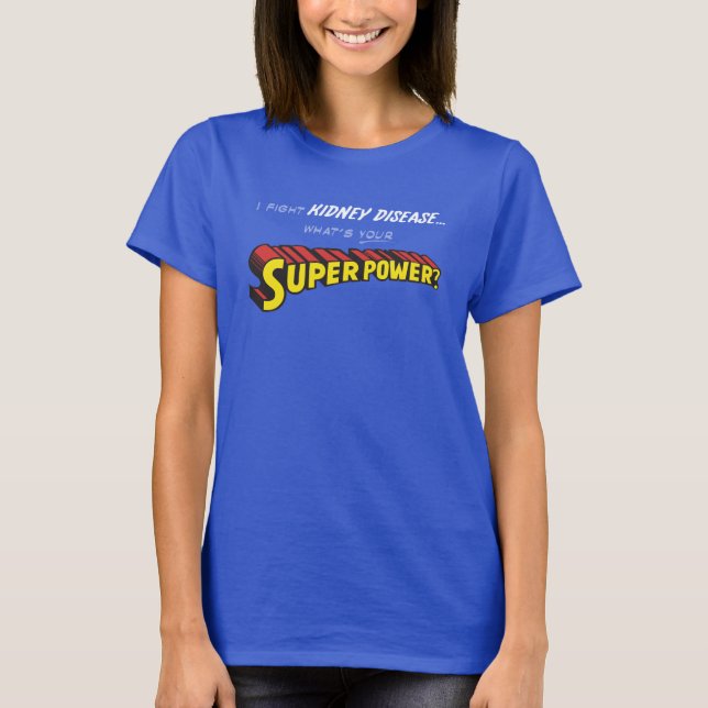 Nieren-Supermacht T-Shirt (Vorderseite)