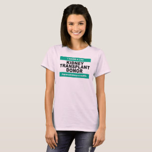 Nieren-Transplantations-Spender - Frauen T-Shirt