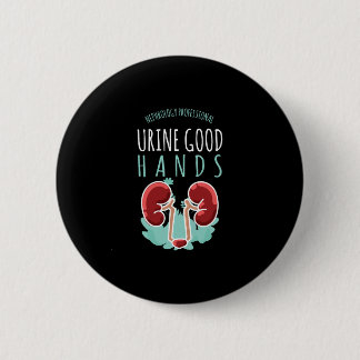 Nierenarzt Urologie Geschenk Gute Hände im Urin Button