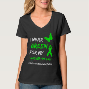 Nierenerkrankung, die ich für meinen Schwager grün T-Shirt