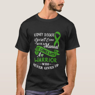 Nierenerkrankung Ein Krieger, der Ribbo nie aufgib T-Shirt