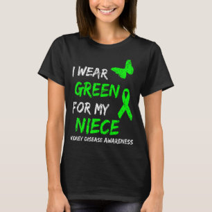 Nierenerkrankung Ich trage Grün für meine Nichte R T-Shirt