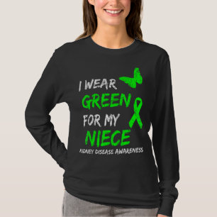 Nierenerkrankung Ich trage Grün für meine Nichte R T-Shirt