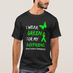 Nierenerkrankung Ich trage Grün für meinen Freund T-Shirt