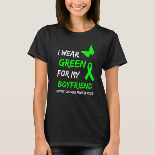 Nierenerkrankung Ich trage Grün für meinen Freund T-Shirt