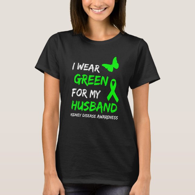 Nierenerkrankung Ich trage Grün für meinen Mann Ri T-Shirt (Vorderseite)