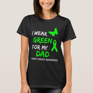 Nierenerkrankung Ich trage Grün für meinen Vater R T-Shirt