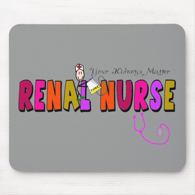 Nierenkrankenschwester "Ihre Nieren-Angelegenheit Mousepad (Vorne)