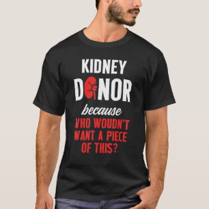 Nierentransplantation Donor Piece Operation Erholu T-Shirt
