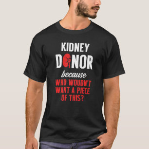 Nierentransplantation Donor Piece Operation Erholu T-Shirt