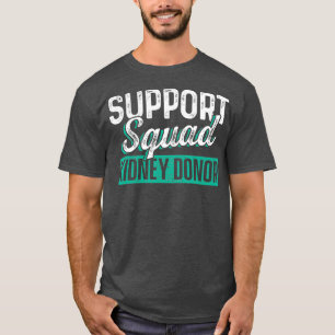 Nierentransplantation Geberunterstützung Operatio T-Shirt