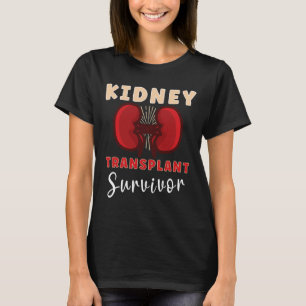 Nierentransplantation Nierenerkrankung Nierenerkra T-Shirt