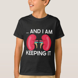 Nierentransplantation Nierenerkrankung Nierenspend T-Shirt