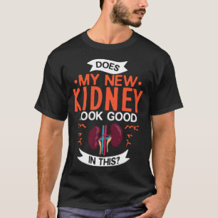 Nierentransplantation Organerkrankung beim Spender T-Shirt