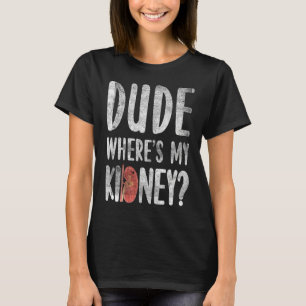 Nierentransplantation Organspender Nierenchirurgie T-Shirt