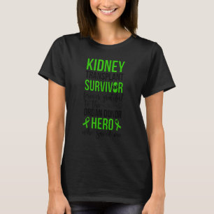 Nierentransplantation Survivor Organ Spender Niere T-Shirt