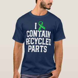 Nierentransplantationsgeschenke ich enthalte Teile T-Shirt