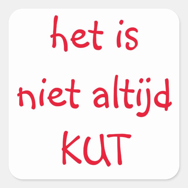 Niet altijd quadratischer aufkleber (Vorderseite)