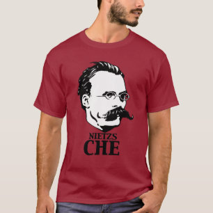 Nietzs-Che T-Shirt