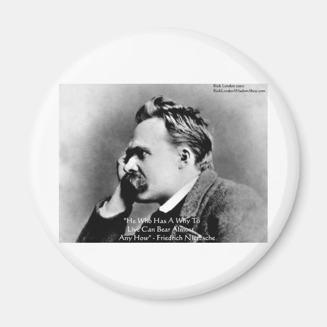 Nietzsche "A Why" Wisdom Quote Geschenke & Cards Magnet (Vorne)
