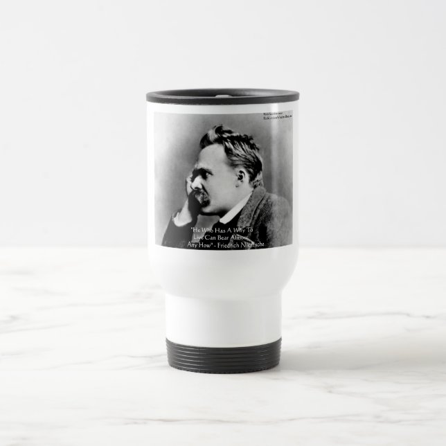 Nietzsche "A Why" Wisdom Quote Geschenke & Cards Reisebecher (Mittel)