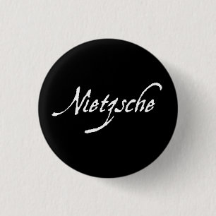 "NIETZSCHE " BUTTON