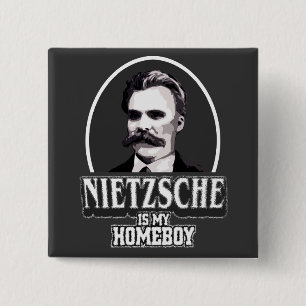 Nietzsche ist mein Homeboy Button