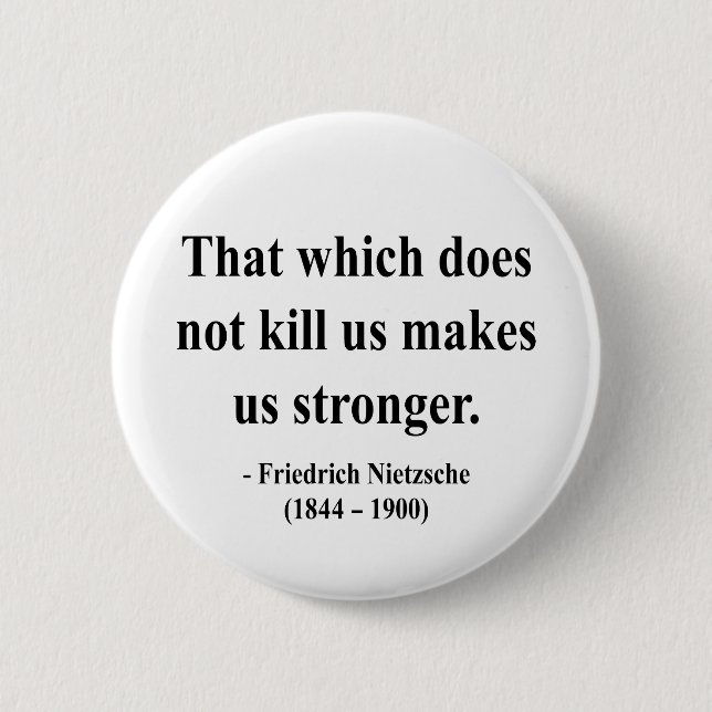 Nietzsche Quote 5a Button (Vorderseite)