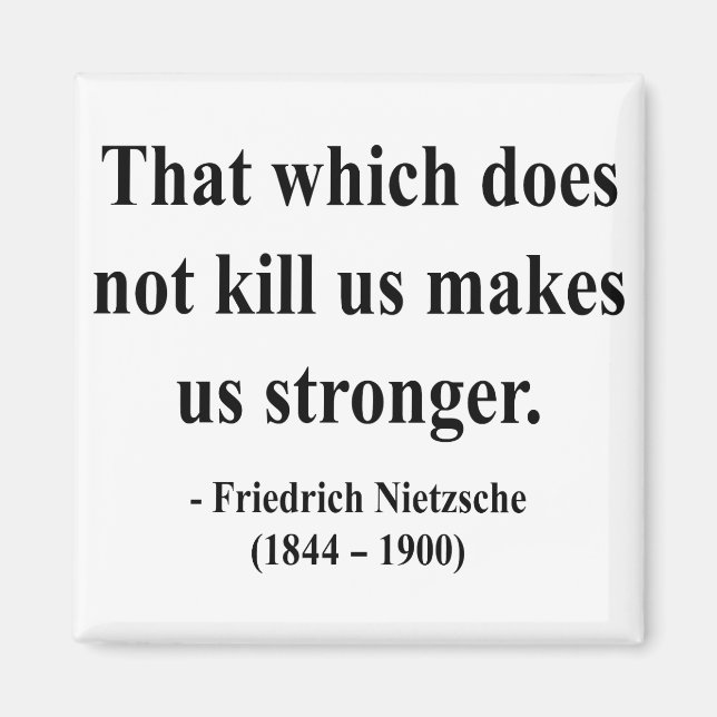 Nietzsche Quote 5a Magnet (Vorne)