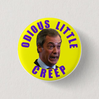 Nigel Farage, der Mussolini des unthinking Mannes Button