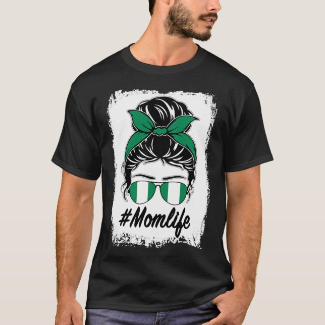 Nigeria Flag nigerianische Mama Messy Bun Mama Lif T-Shirt (Vorderseite)