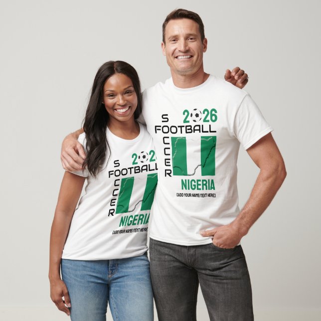 NIGERIA Fußball Custom 2026 JEDES JAHR T-Shirt (Unisex)