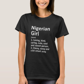 NIGERIAN GIRL NIGERIA GEGENÜBER Funny Country Zuha T-Shirt