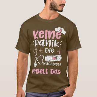 Night Owl Keine Panik Die Nachteule Regelt Das Nur T-Shirt