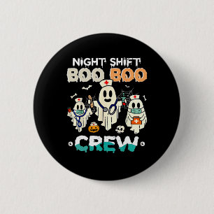 Night Shift Boo Crew Nurse Ghost Halloween Nur Button