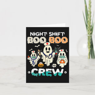 Night Shift Boo Crew Nurse Ghost Halloween Nur Karte