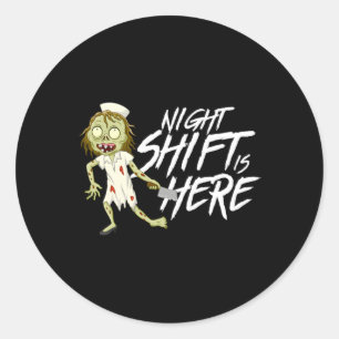 Night Shift ist hier das böse NurenHalloween Runder Aufkleber