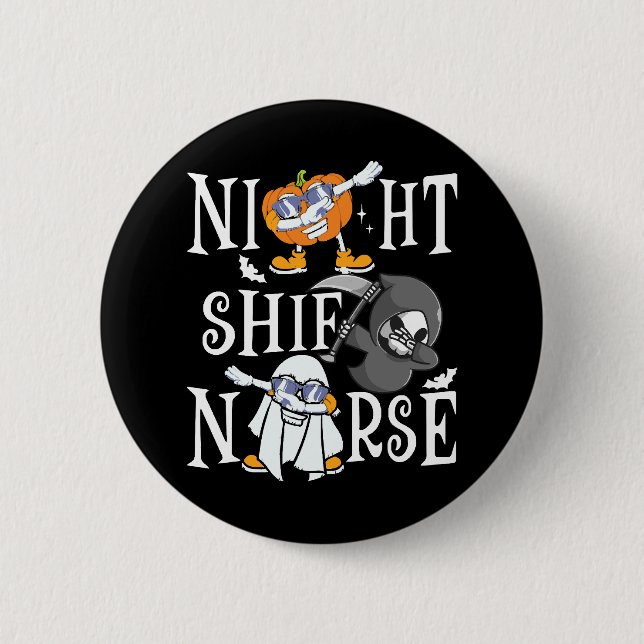 Night Shift Nurse Button (Vorderseite)