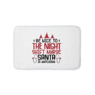 Night Shift Nurse Der Weihnachtsmann beobachtet Badematte