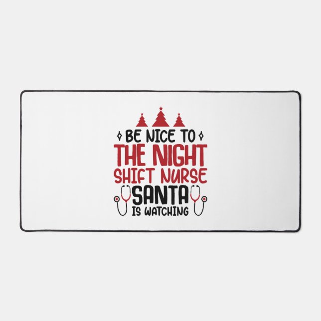 Night Shift Nurse Der Weihnachtsmann beobachtet Schreibtischunterlage (Vorderseite)