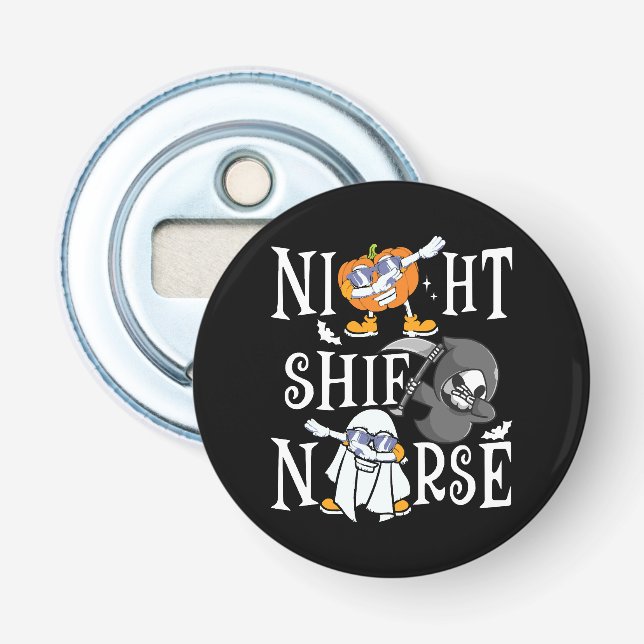 Night Shift Nurse Flaschenöffner (Vorderseite)