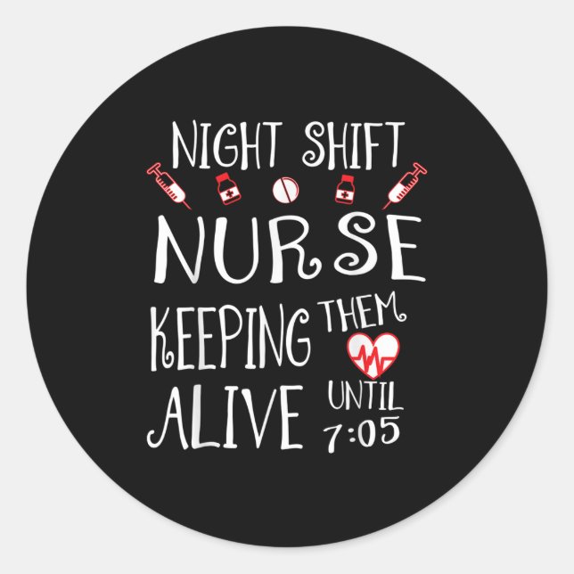 Night Shift Nurse Funny Nursing Hostal Funny Rn Qu Runder Aufkleber (Vorderseite)