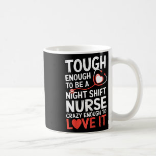 Night Shift Nurse Funny Rn Rt Us Nurse Kaffeetasse